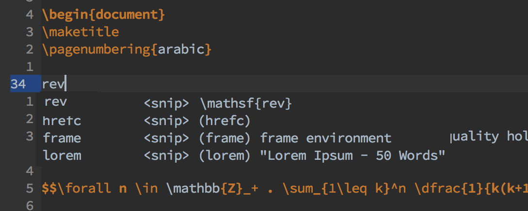 Writing the word 'rev' in vim gives a snippet that would expand to \mathsf{rev}